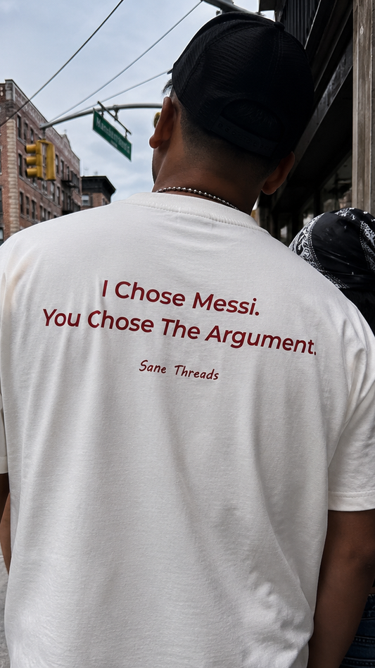 I Chose Messi You Chose Argument.